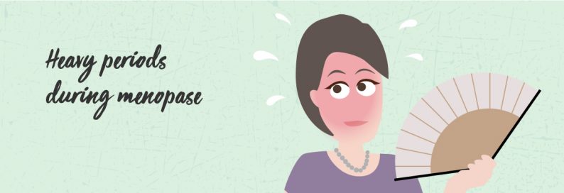 Heavy periods during the menopause? Why they happen and what you can do about it!